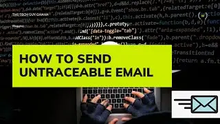 How To Send Untraceable Emails😎🤗 |Anonymous Email |