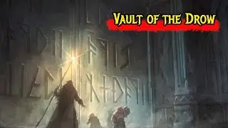 Chapter 8 | Vault of the Drow