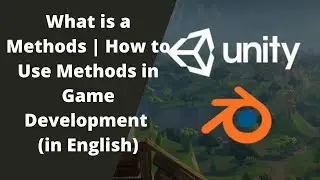 What is a Methods | How to Use Methods in Game Development | Game Development Course | on learner