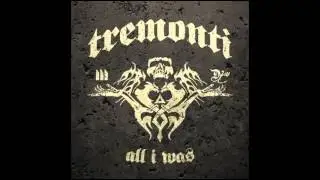 Tremonti - Doesn't Matter