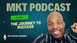 EP 26 |The Journey to Success, Insights and Reflections, Steps to Achieve Your Goals WATCH NOW