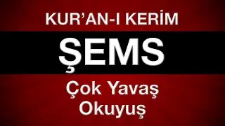 Şems suresi tecvitli en yavaş kuran hatmi 30. cüz