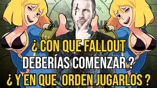 ¿ Con que FALLOUT deberías Comenzar ? ¿ y en que Orden Jugarlos ? I Edición Especial