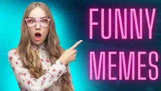 The Funniest Memes on YouTube | Funny Memes 2023