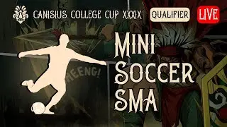 Canisius College Cup 2024 | Mini Soccer SMA | QUALIFIER H-4