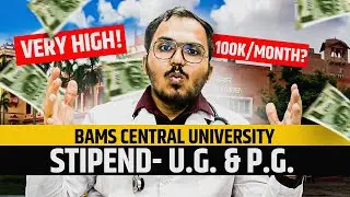 BAMS Central University - U.G & P.G Stipend💰 | Kitna Paisa Milta Hai? | Full Details