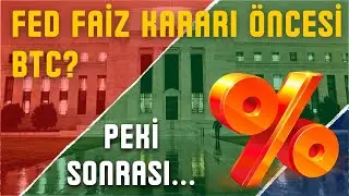 #BTC FED FAİZ KARARINI BEKLİYOR, KRİPTO PARALARDA SON DURUM