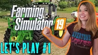 Let's Play Farming Simulator 19 - First Reaction and fs19 Gameplay - Episode 1 | LS19 Early Accesses
