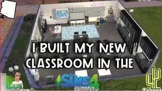 TEACHER VLOG | I BUILT MY NEW CLASSROOM IN THE SIMS 4 | Classroom Set Up