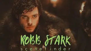 Robb Stark | Scene Finder