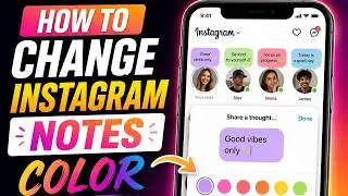 How To Change Instagram Notes Colour (2026)