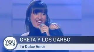 Greta Y Los Garbo - Tu Dulce Amor