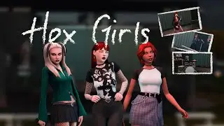 HEX GIRLS// SIMS 4 CAS