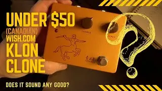 The UNDER $50 Klon Clone - Does it sound any good?