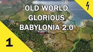 Old World - Babylonia 2.0 - Glorious Difficulty - Part 1