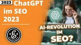 ChatGPT im SEO - Für diese Aufgaben kannst Du die KI ab sofort nutzen | Tutorial