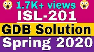 ISL-201 GDB No.1 Ideal solution | Semester Spring 2020 | Learn with Zaheer ul Islam