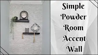 Simple Powder Room Accent Wall | Easy Bathroom Feature Wall | 5 Below Floating Shelves