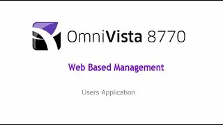Alcatel-Lucent OmniVista® 8770 web client demo