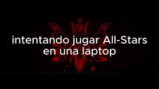 gameplay All Stars desde una laptop