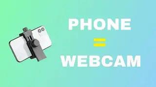 How To Use Your Phone as a Webcam for FREE!