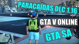 Paracaidas DLC 1.16 GTA V Online para GTA SA