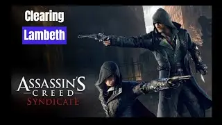 Assassin's Creed Syndicate - Clearing the map in Lambeth (4K60)
