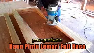 Teknik Membuat Daun Pintu Lemari Full Kaca || Make a full glass display cabinet door