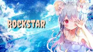 NIGHTCORE 💕 Rockstar ( Post Malone) 💚