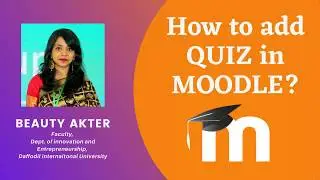 How to create Quizzes in Moodle?