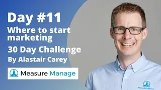 Day #11   Where to Start Marketing