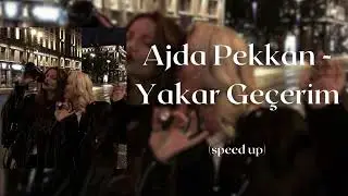 Ajda Pekkan - Yakar Geçerim (speed up)