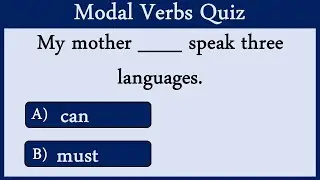 Modal Verbs Quiz 10: Can You Pass This Quiz?