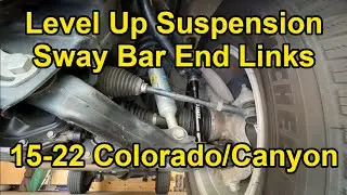 [HOW TO] Install Level Up Suspension Sway Bar End Links (15-22 Colorado/Canyon)