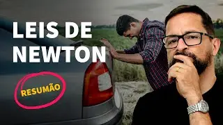 RESUMÃO: Leis de Newton | ProEnem