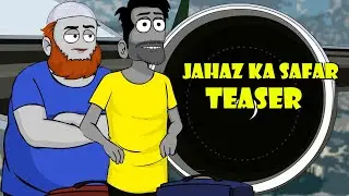 Jahaz ka Safar (Teaser Trailer)