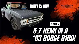 1963 Dodge D100 Gen 3 Hemi Part 3: Body is on