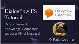 Do you know if Knowledge Connector supports Hindi language? | Dialogflow ES Tutorial