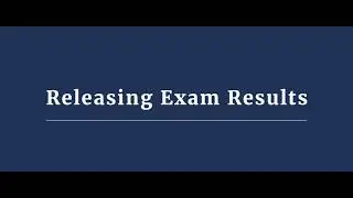 Releasing Exam Results