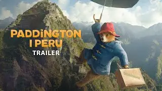Paddington i Peru | Internasjonal trailer | På kino 17. januar
