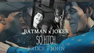 Bruce & John // J+B - So HIGH (GMV)