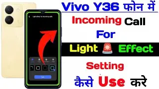 vivo y36 Incoming calls for effect light setting | vivo y36 Incoming call light effect , vivo y36