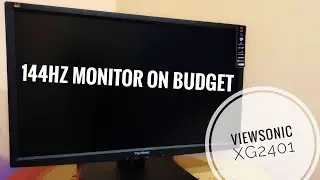 Viewsonic XG2401 144Hz Monitor Review | 1ms Response Time | Ideal for Gamers