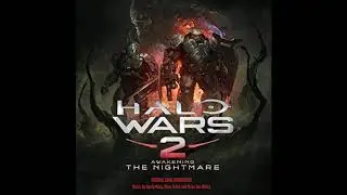 Halo Wars 2 Awakening the Nightmare Original Game Soundtrack (OST) -  Uncharitable
