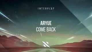 Aryue - Come Back