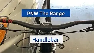 PNW The Range handlebar install and first ride impressions