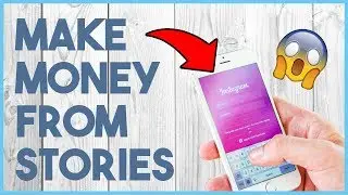 INSTAGRAM STORY TRICKS - HOW TO USE INSTAGRAM STORIES & MAKE MONEY WITH IT