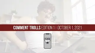 Faxon Comment Trolls | Edition 1: 10.01.21