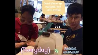 จันทร์อังคารพุธพฤหัสศุกร์เสาร์อาทิตย์ (Everyday) Cover by Wipwup feat.Panda