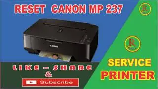 Cara service Pinter Canon MP 237 I Cara Reset Printer Canon Mp 237